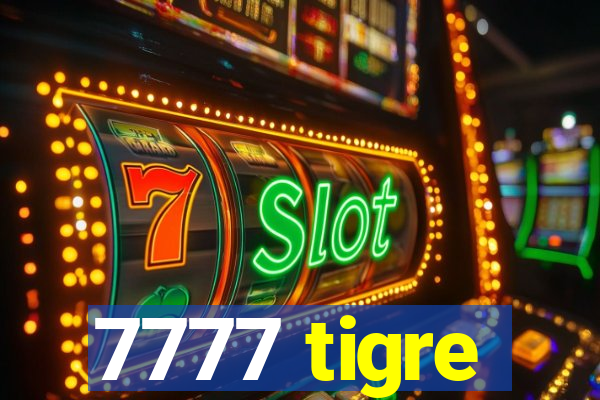 7777 tigre